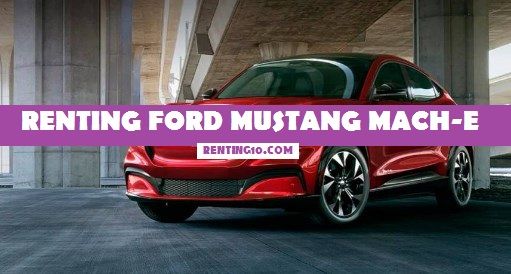 Renting Ford Mustang Mach-E