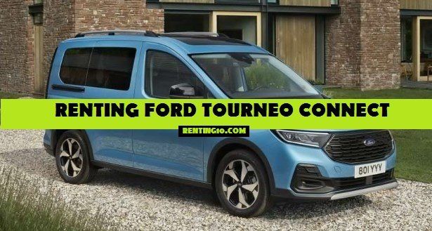 Renting Ford Tourne Connect 