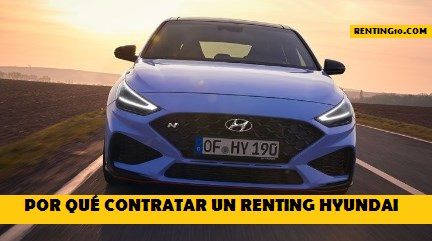 Por qué contratar un renting Hyundai