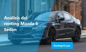 Análisis del renting Mazda 6 Sedán