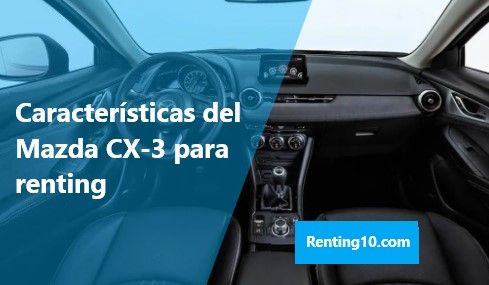 Características del Mazda CX-3 para renting