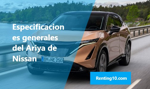 Especificaciones generales del Ariya de Nissan