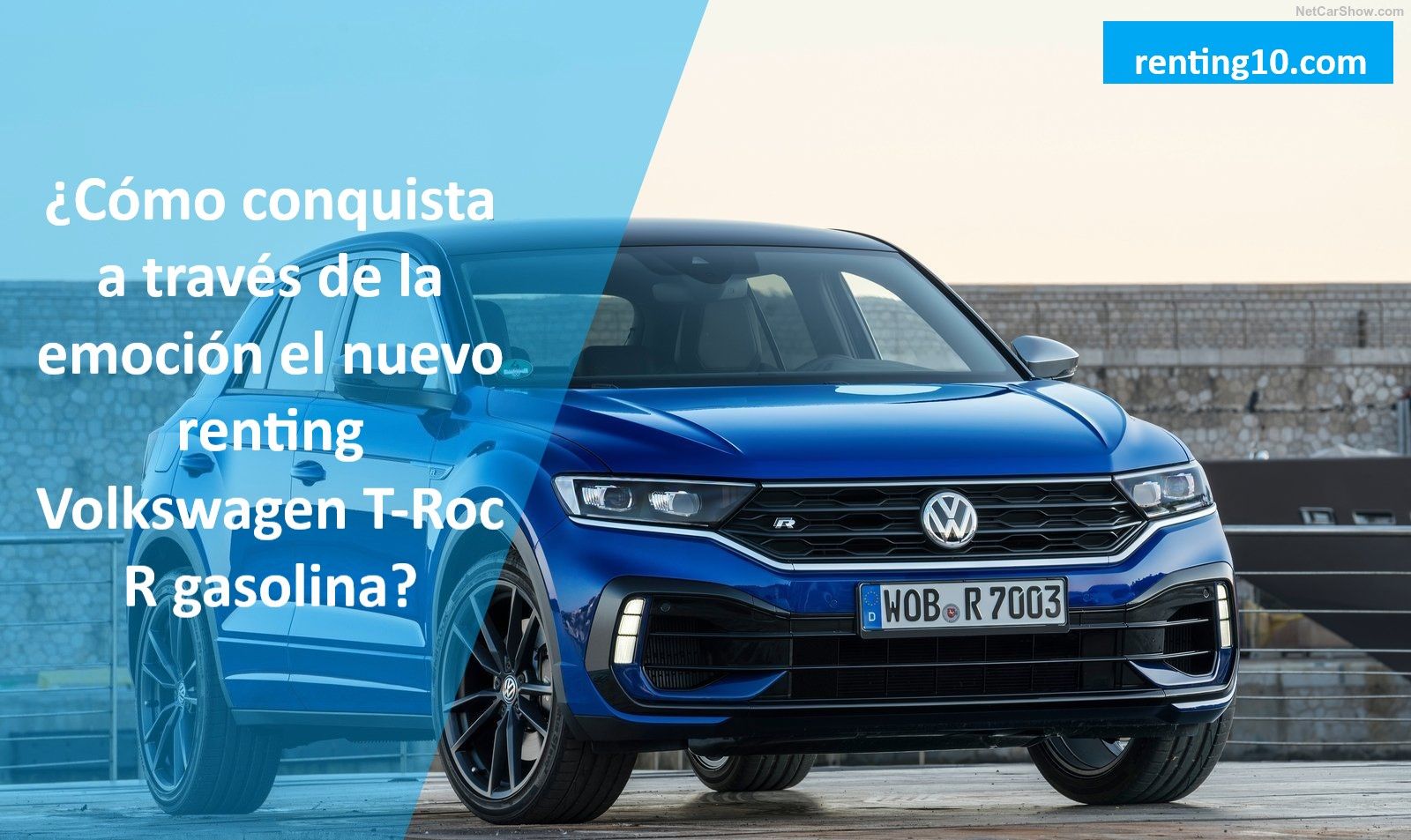 ¿Cómo conquista a través de la emoción el nuevo renting Volkswagen T-Roc R gasolina?