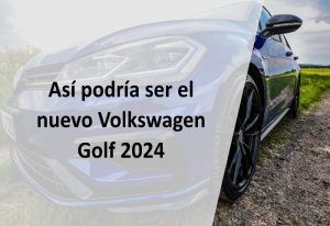 Así podría ser el nuevo Volkswagen Golf 2024